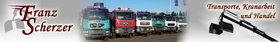 Franz Scherzer Transporte, Kranarbeit und Handel